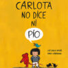 Carlota no dice ni pio