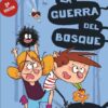 Agus y los monstruos 4: La guerra del bosque